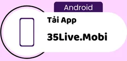 Tải app 35live trên android