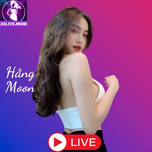 35live gái stream